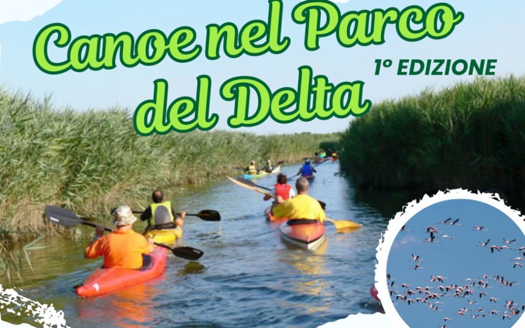 1ª – “Canoe nel Parco del Delta” – 25-26-27 Aprile 2025